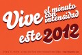 Vive el minuto con intensidad este 2012