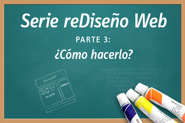 Cómo reDiseñar Una Página Web: Parte III